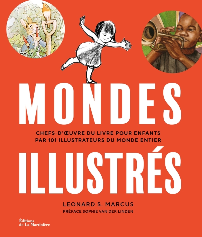 Mondes illustrés - Chefs-d'œuvre du livre pour enfants par 101 illustrateurs du monde entier