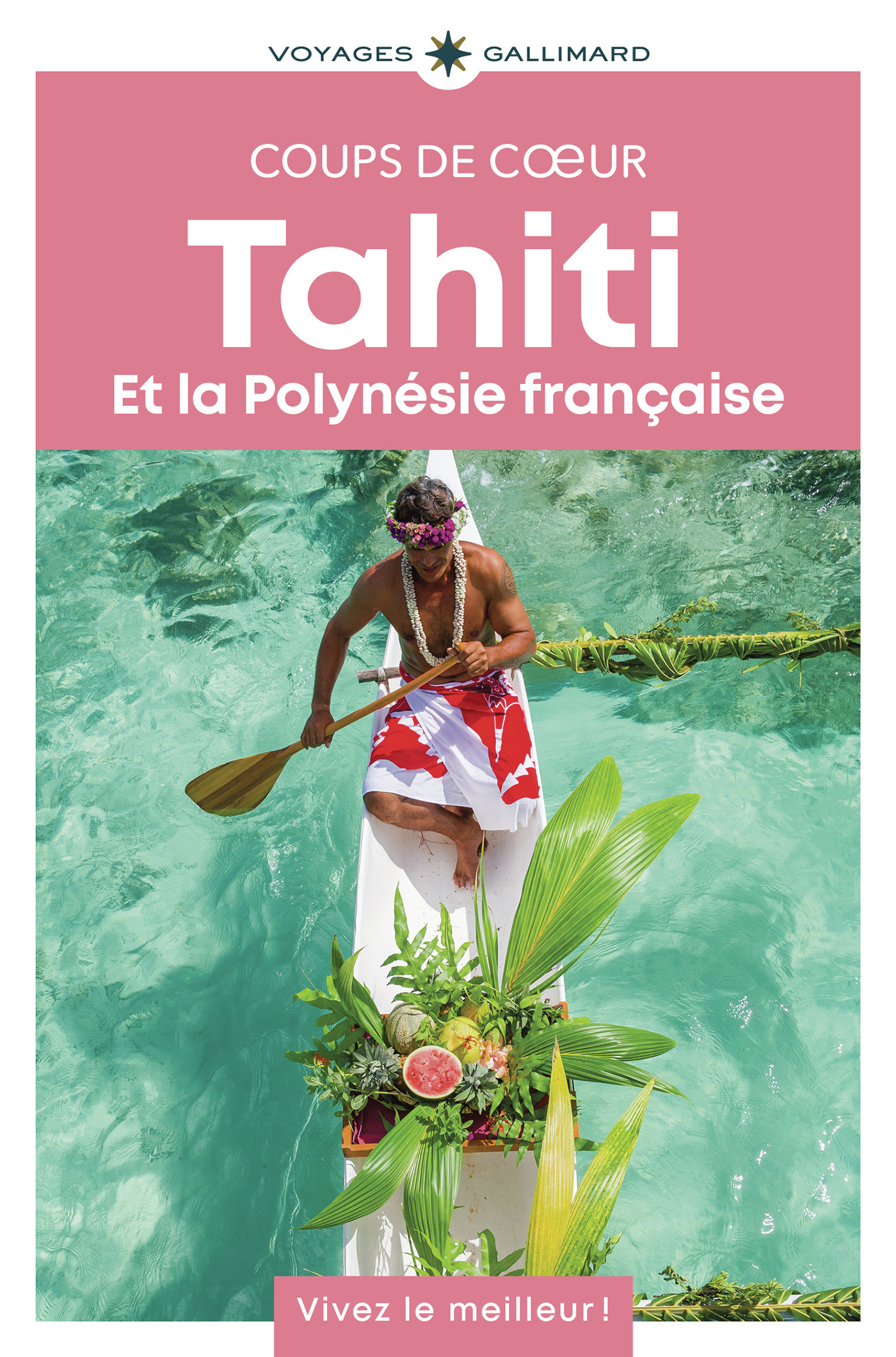 Tahiti et la Polynésie française - Guide Coups de coeur