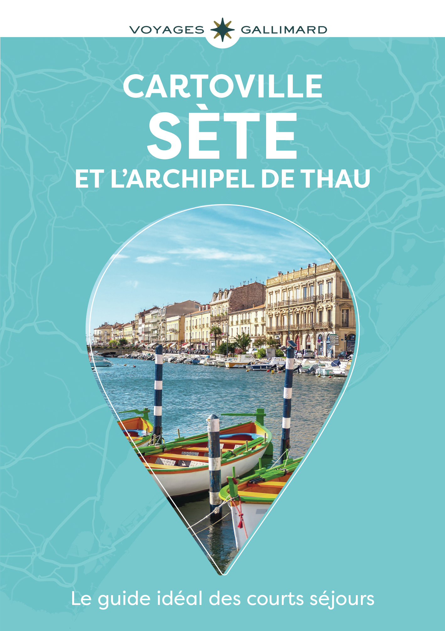 Sète et l'Archipel de Thau - Guide Cartoville