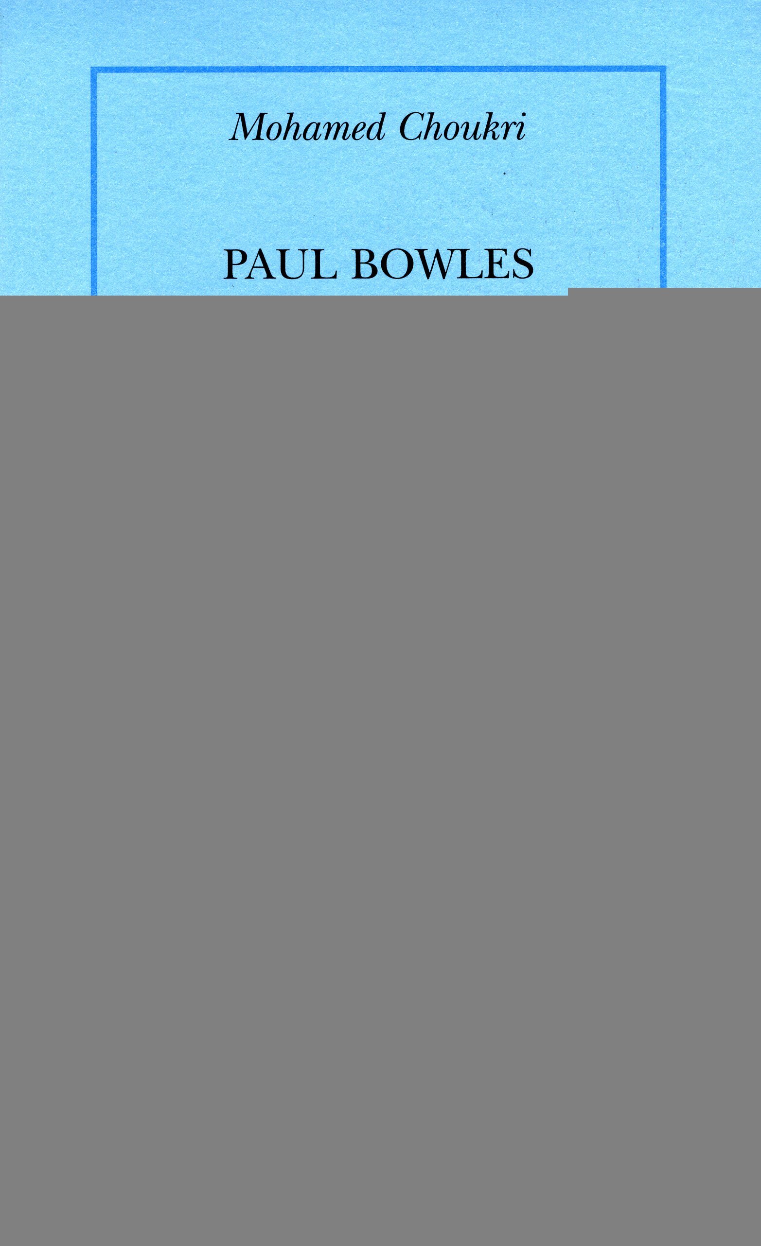 PAUL BOWLES LE RECLUS TA
