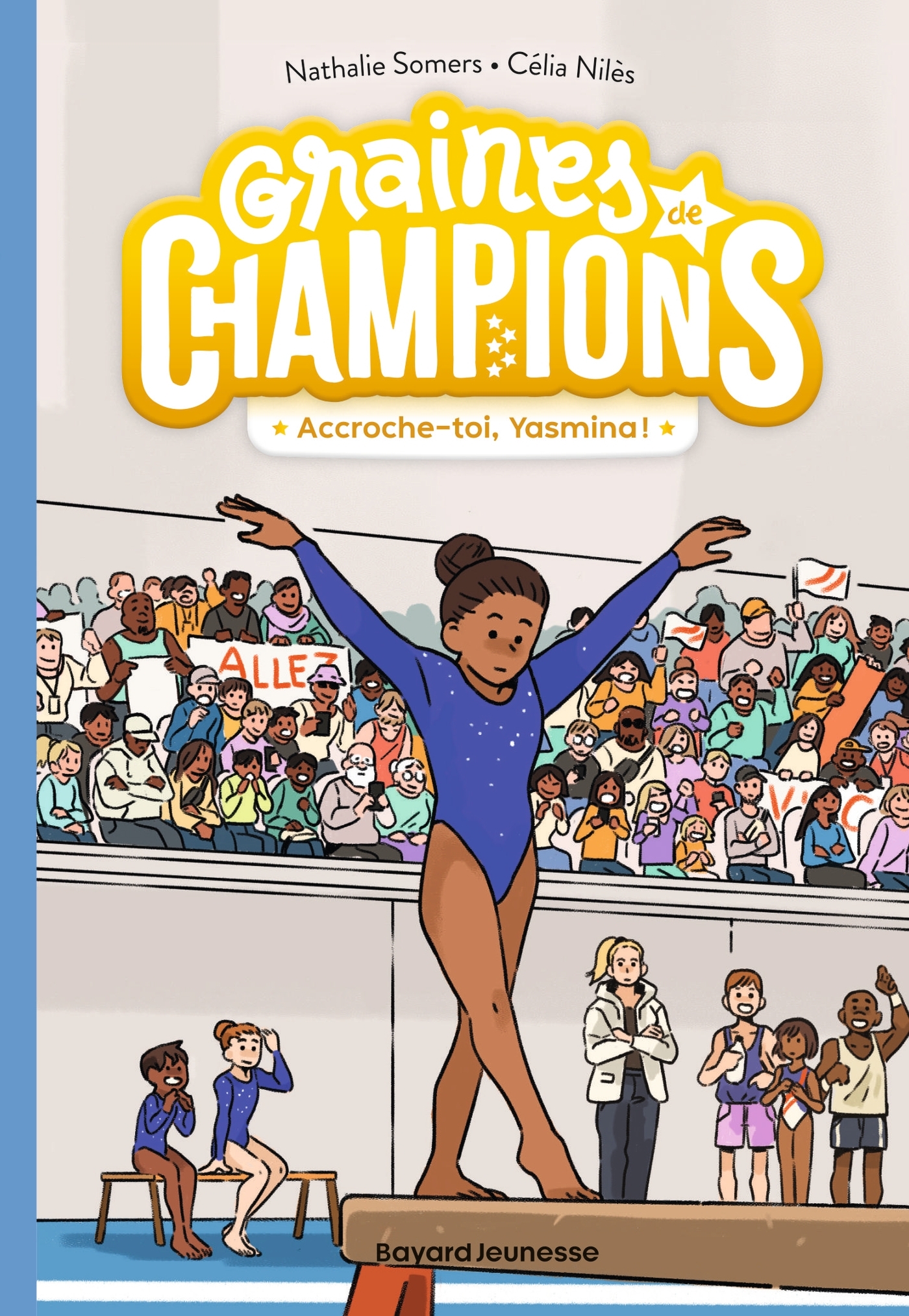 Graines de champions, Tome 01 - Accroche-toi, Yasmina !