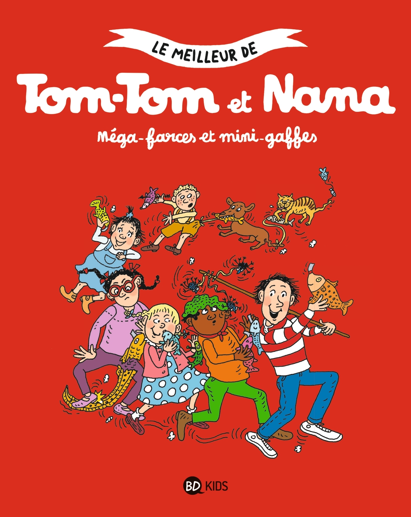 Le meilleur de Tom-Tom et Nana, Tome 01 - Méga-farces et mini-gaffes