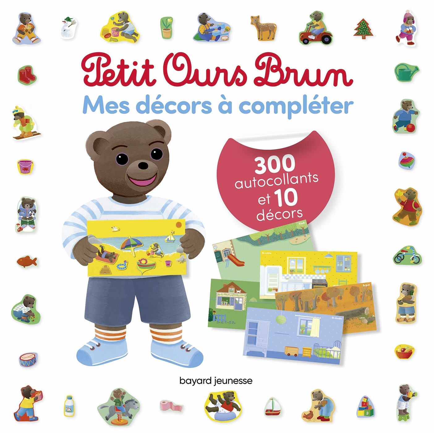 Mes décors à compléter Petit Ours Brun - 300 autocollants et 10 décors