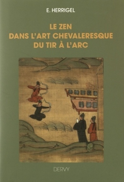 ZEN DANS L´ ART CHEVALERESQUE DU TIR A L´ ARC - CARTONNE