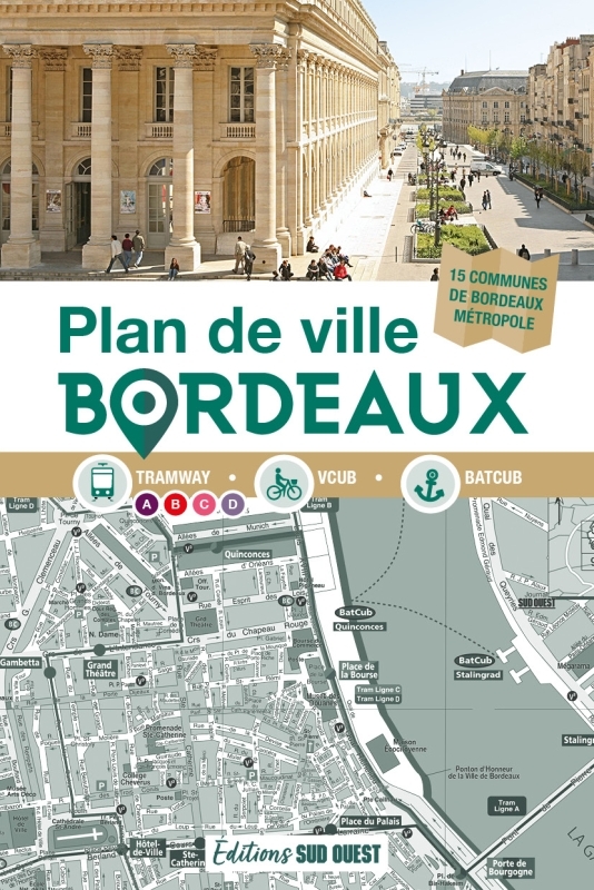 PLAN DE VILLE BORDEAUX. ET BORDEAUX METROPOLE