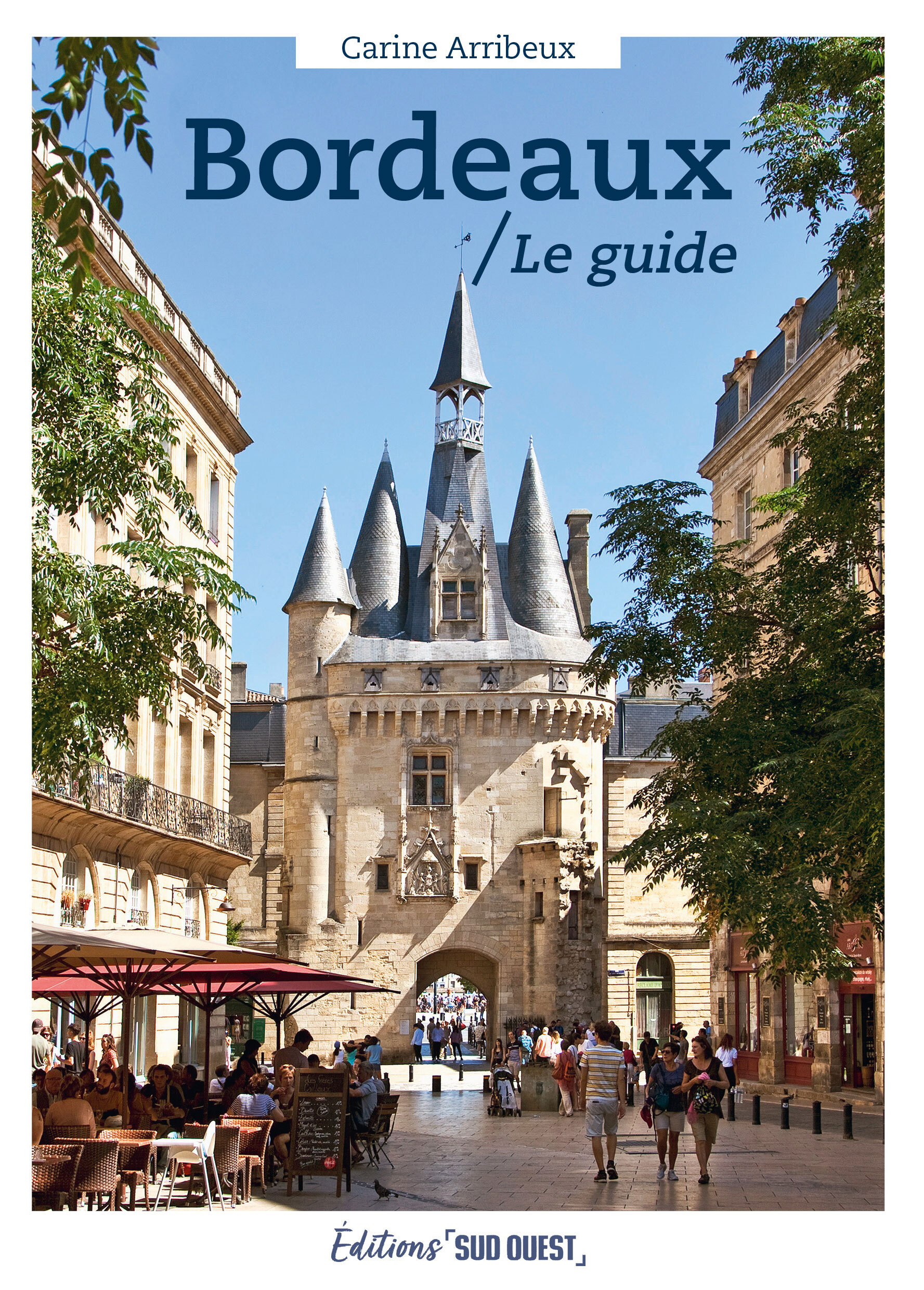 BORDEAUX, LE GUIDE