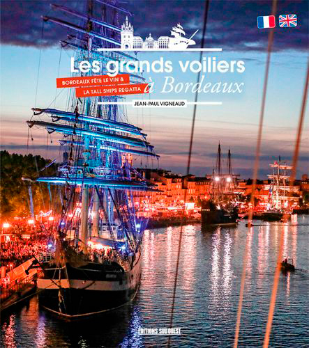 GRANDS VOILIERS A BORDEAUX