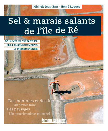 SEL & MARAIS SALANTS DE L´ILE DE RE