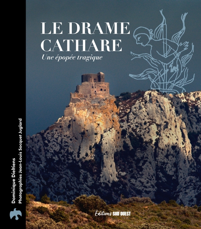 Le drame cathare - Une épopée tragique