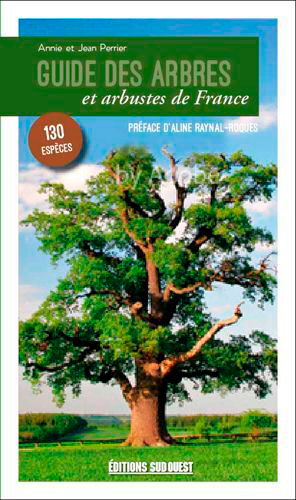 GUIDE DES ARBRES ET ARBUSTES DE FRANCE
