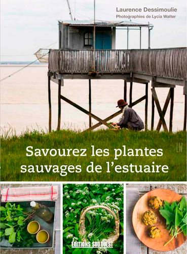 SAVOUREZ LES PLANTES SAUVAGES DE L´ESTUAIRE