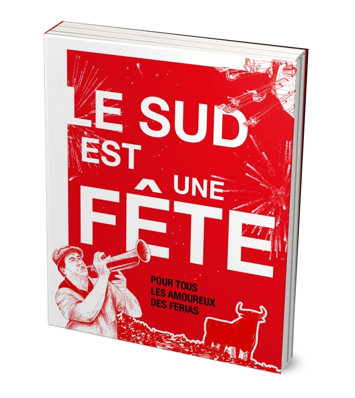 Pour tous les amoureux des ferias du Sud-Ouest, Sud-Est et Espagne