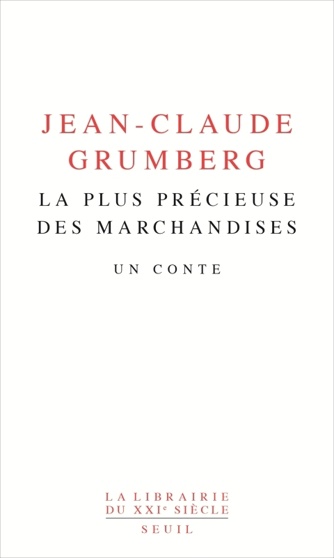 PLUS PRECIEUSE DES MARCHANDISES - UN CONTE