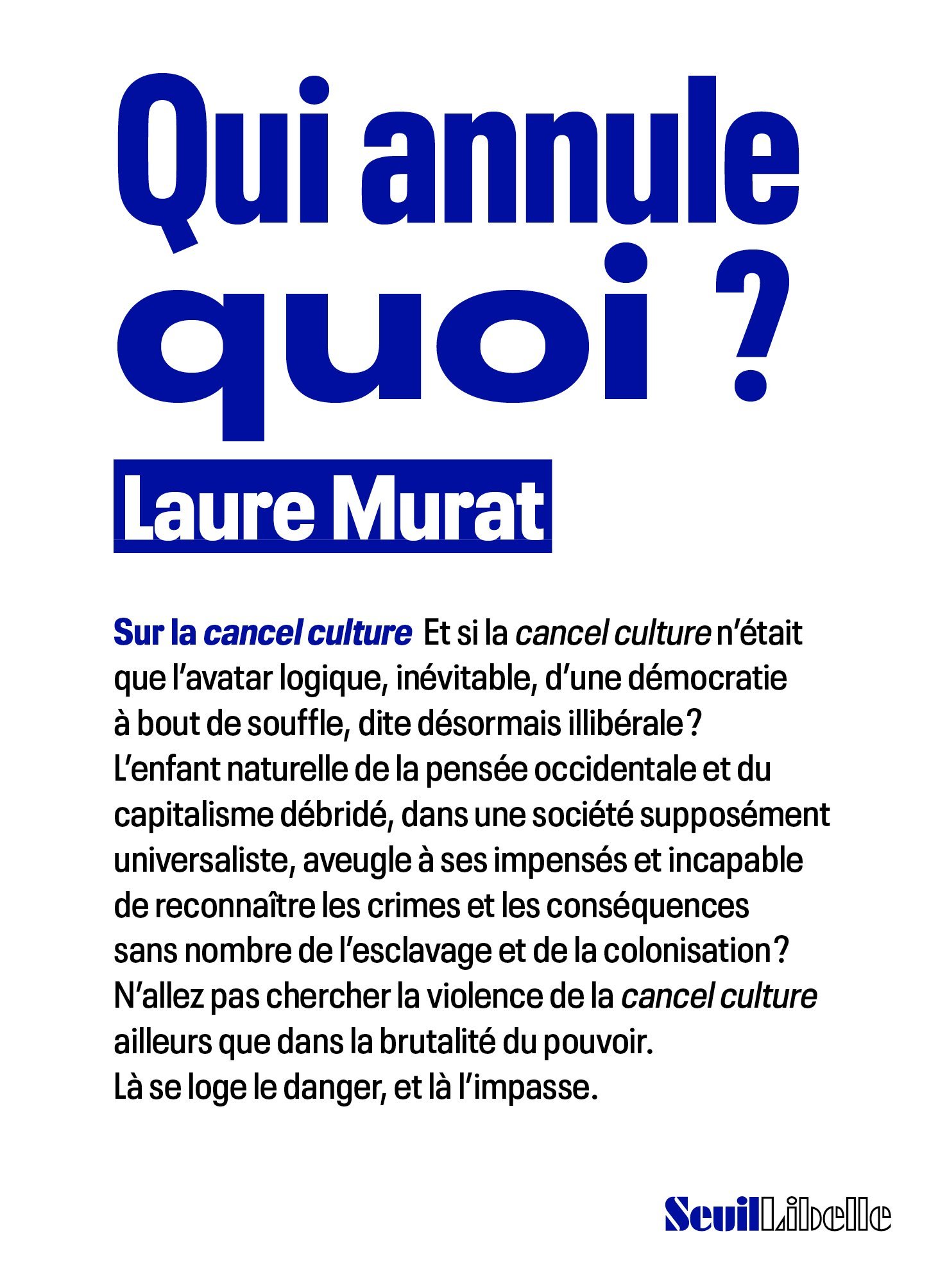 QUI ANNULE QUOI ?. SUR LA CANCEL CULTURE