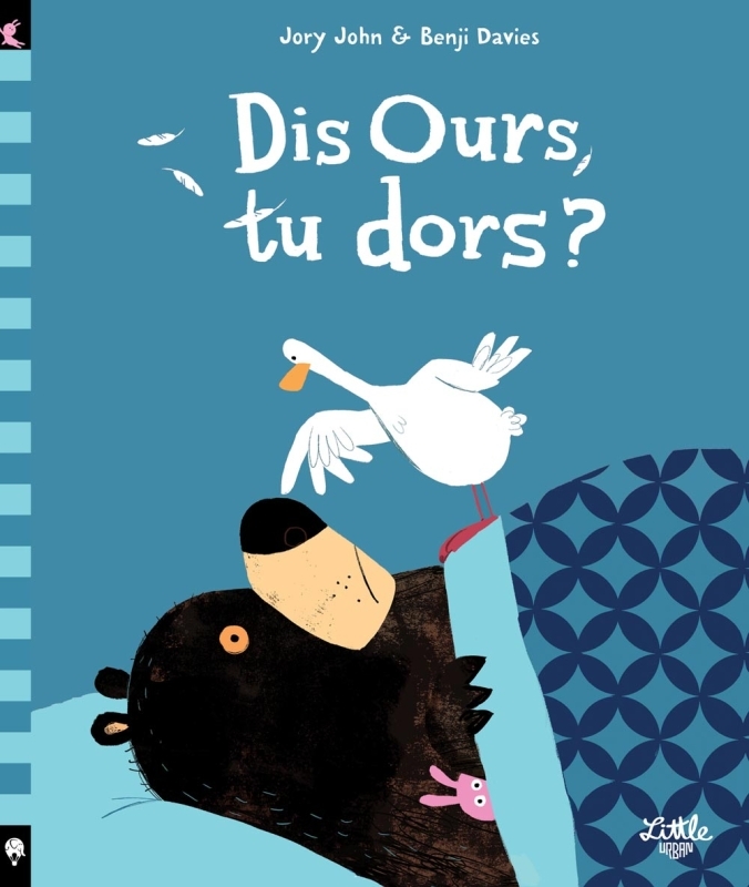 DIS OURS, TU DORS ?