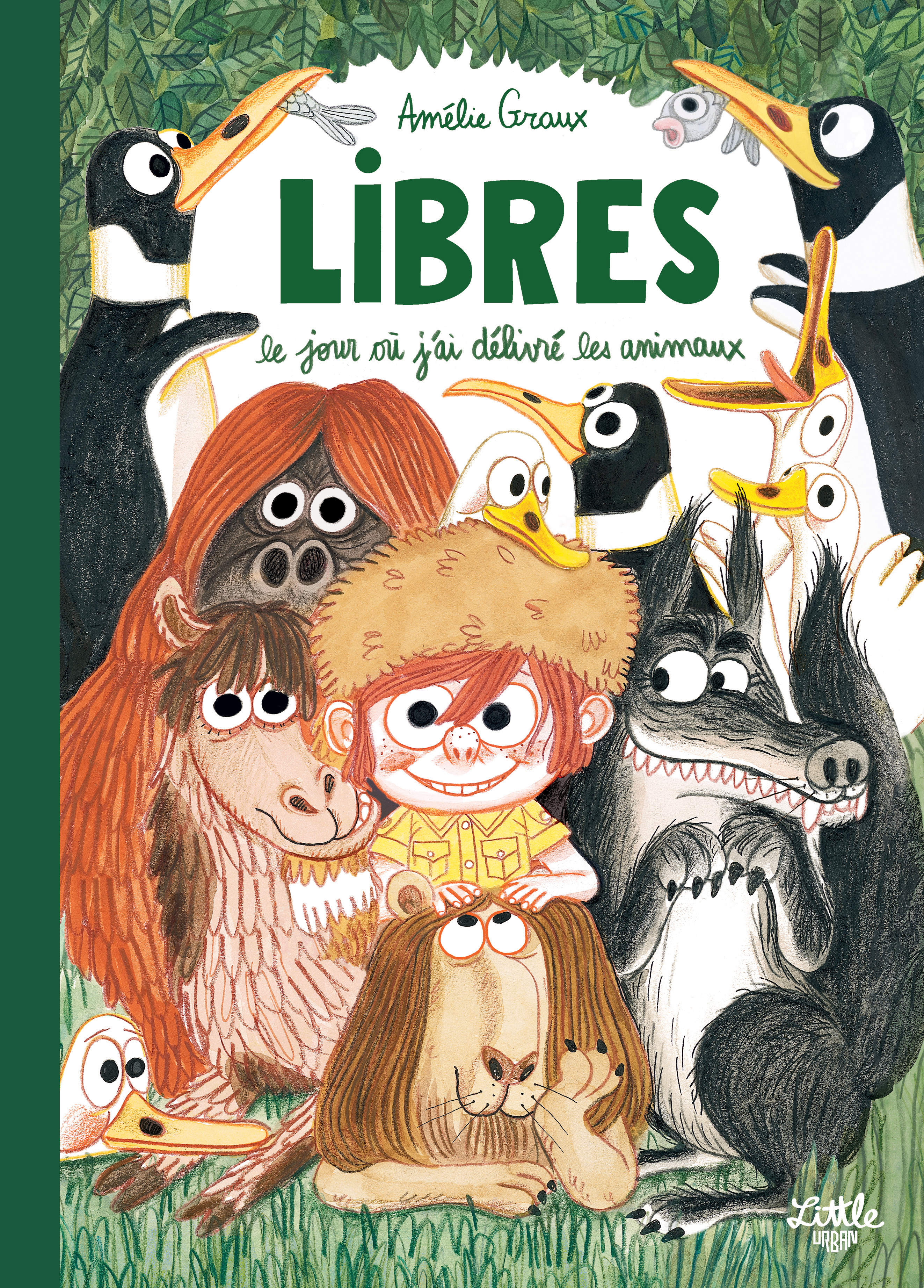Libres - Le jour où j'ai délivré les animaux