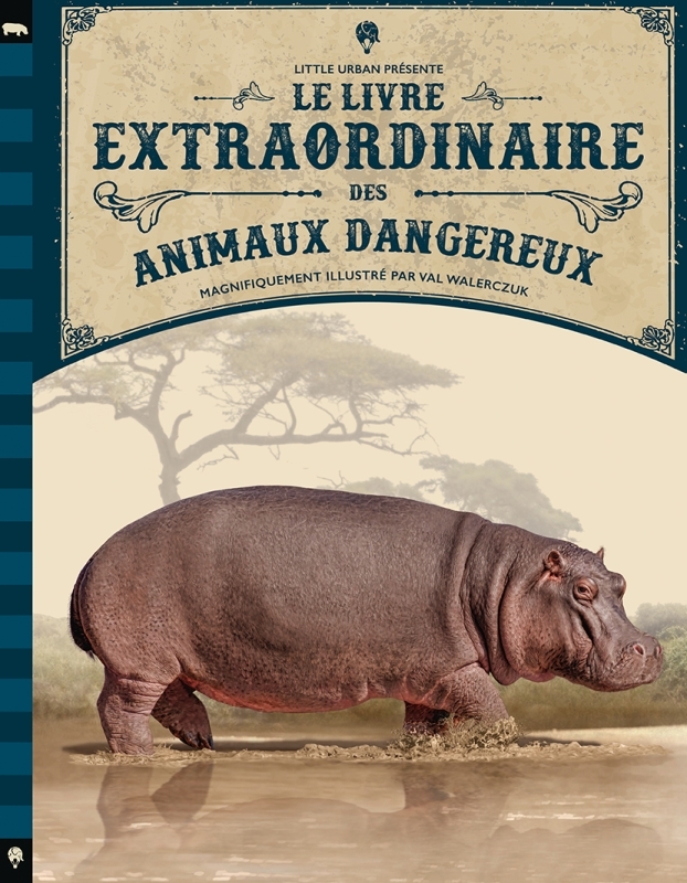 LIVRE EXTRAORDINAIRE DES ANIMAUX DANGEREUX