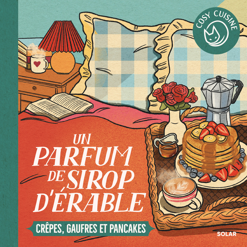UN PARFUM DE SIROP D´ERABLE - CREPES, GAUFRES ET PANCAKES - COSY CUISINE