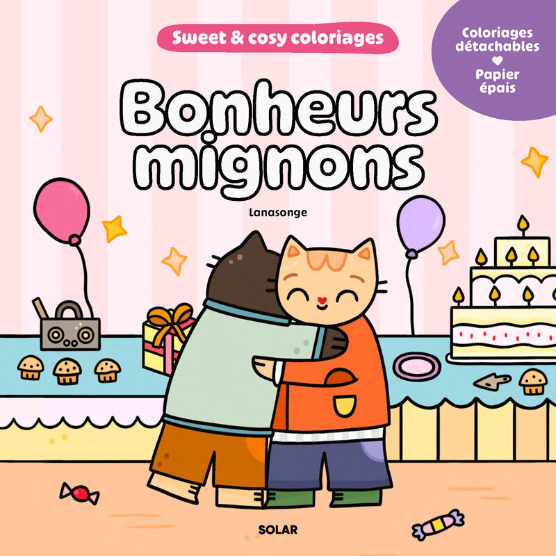BONHEURS MIGNONS - SWEET & COSY COLORIAGES