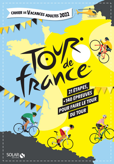 CAHIER DE VACANCES - TOUR DE FRANCE 2022