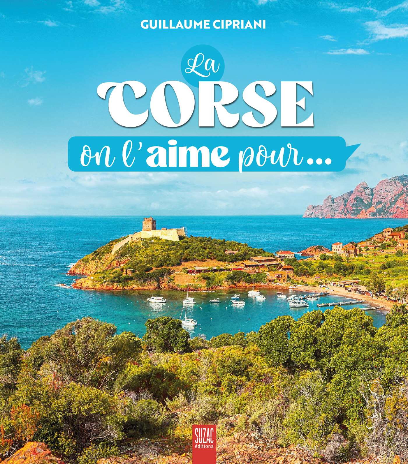 CORSE, ON L´AIME POUR...