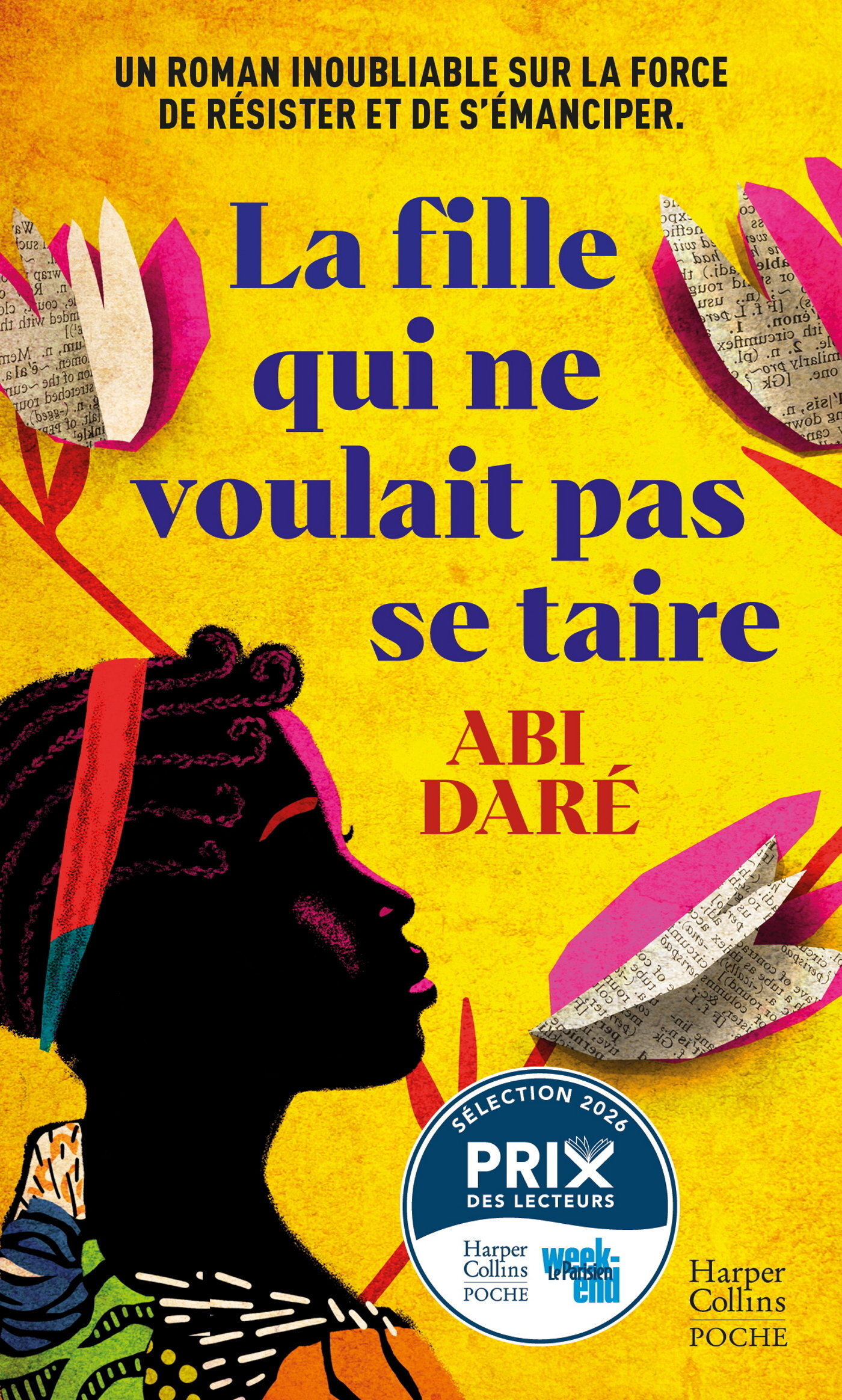 LA FILLE QUI NE VOULAIT PAS SE TAIRE - UN ROMAN INOUBLIABLE SUR LA FORCE DE RESISTER ET DE S´EMANCIP
