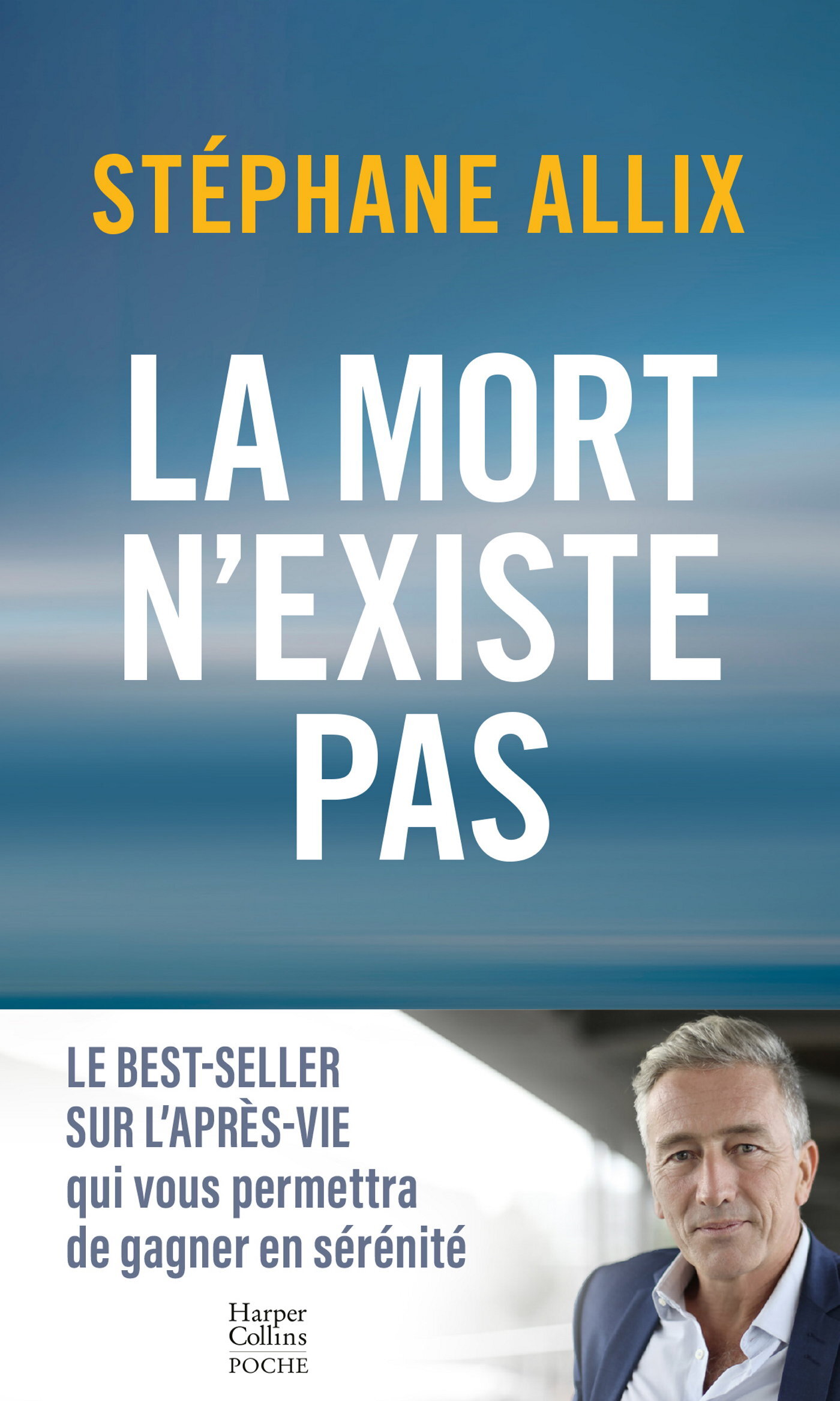 MORT N´EXISTE PAS - LE BEST-SELLER SUR L´APRES-VIE POUR GAGNER EN SERENITE