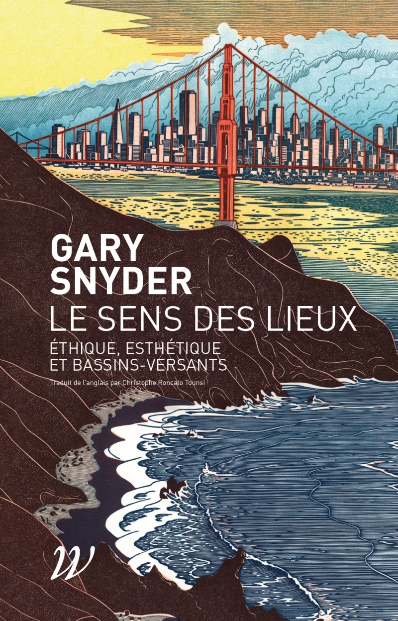 Le sens des lieux - Éthique, esthétique et bassins‑versants