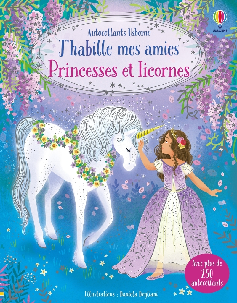 PRINCESSES ET LICORNES - J´HABILLE MES AMIES - DES 5 ANS
