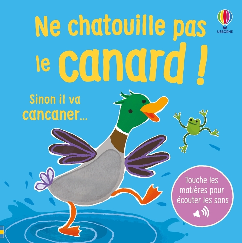 Ne chatouille pas le canard ! - Dès 6 mois