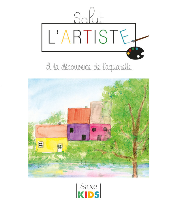 SALUT L'ARTISTE : MON PREMIER COURS D'AQUARELLE