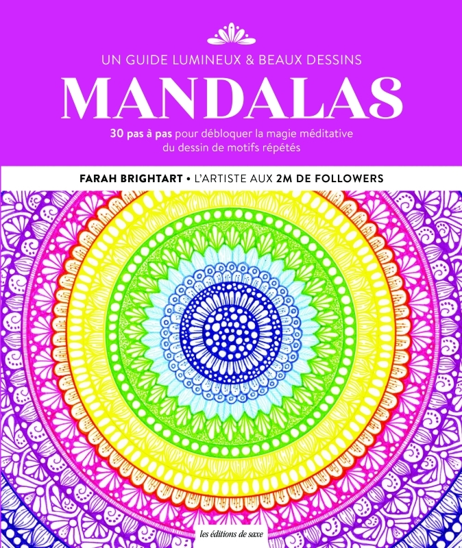 Mandalas - Un guide lumineux & beaux dessins