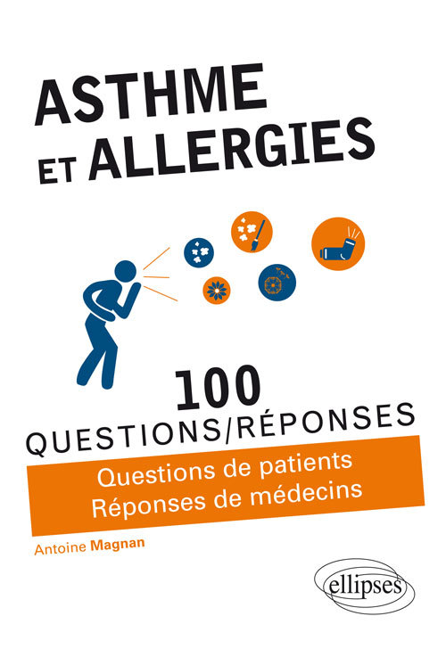 ASTHME ET ALLERGIES QUESTIONS DE PATIENTS REPONSES DE MEDECINS