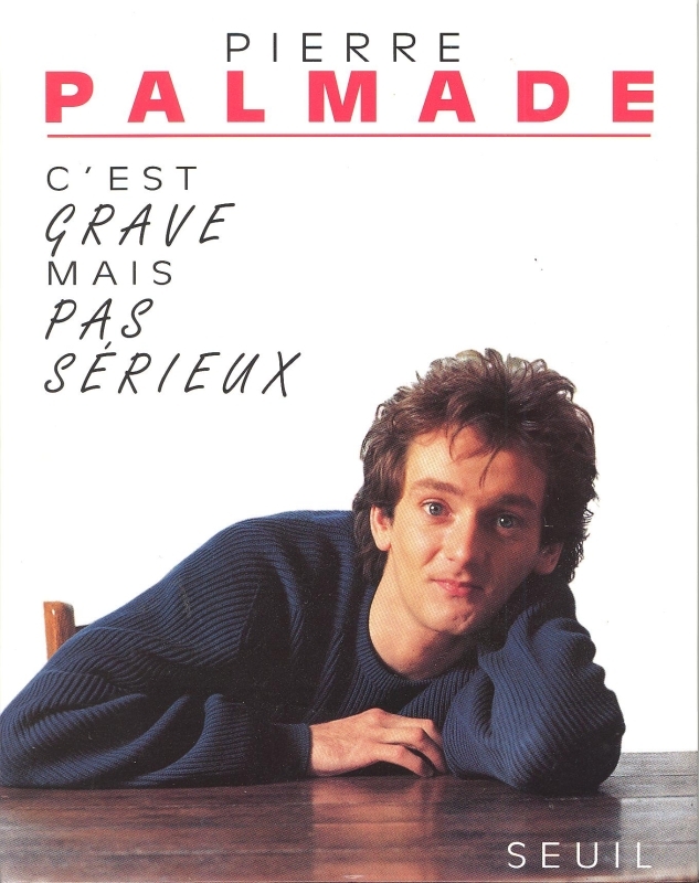 C´EST GRAVE MAIS PAS SERIEUX