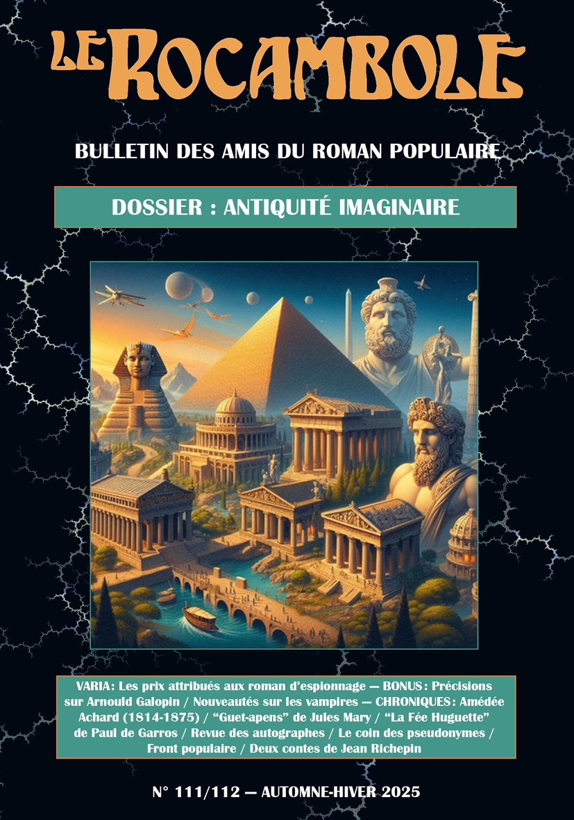 LE ROCAMBOLE N 111-112 - LES ANTIQUITES IMAGINAIRES