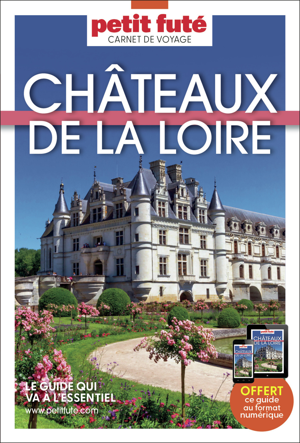 CHATEAUX DE LA LOIRE 2025 CARNET PETIT FUTE