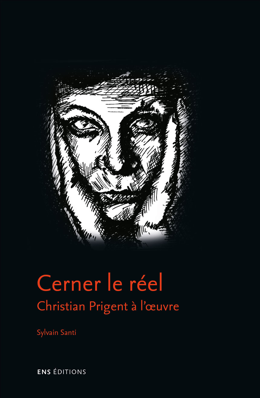 CERNER LE REEL. CHRISTIAN PRIGENT A L´ UVRE
