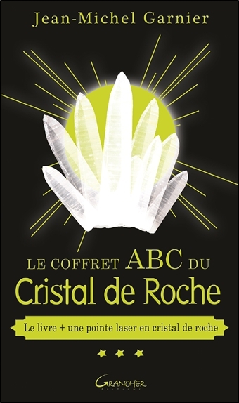 COFFRET ABC DU CRISTAL DE ROCHE - LIVRE + UNE POINTE DE LASER EN CRISTAL DE ROCHE