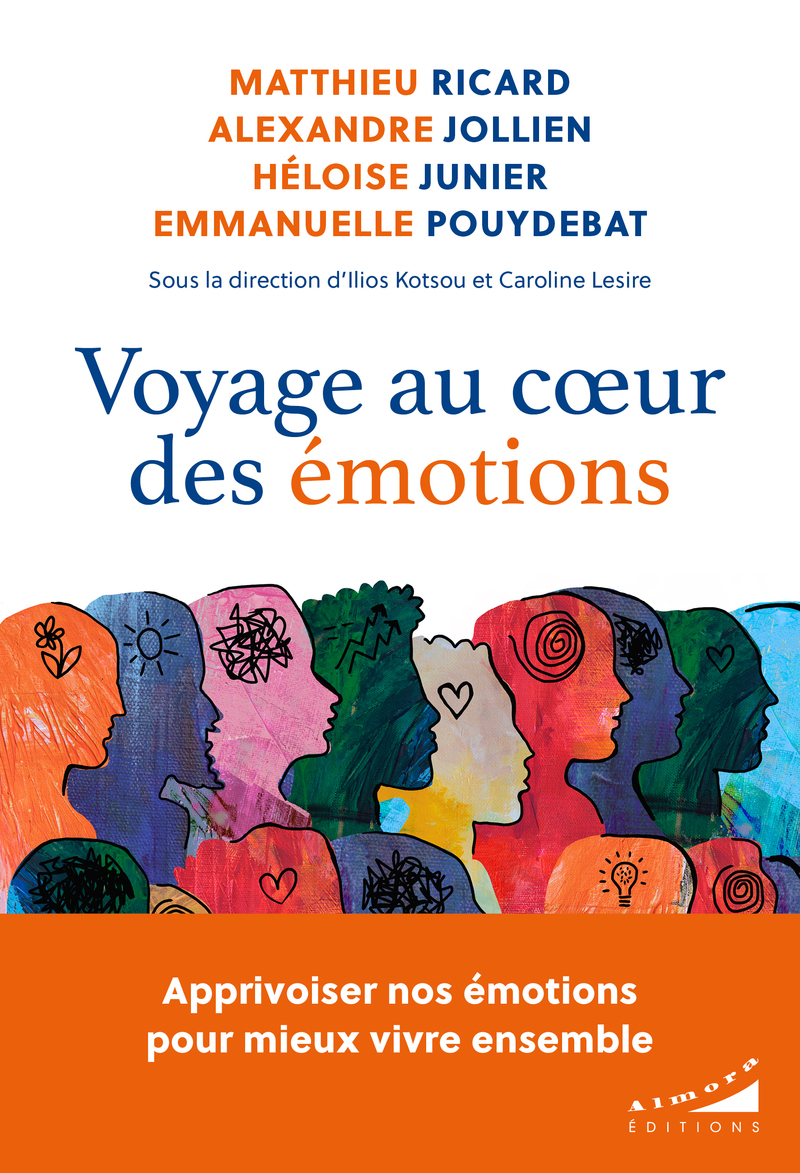 Voyage au coeur des émotions - Apprivoiser nos émotions pour mieux vivre enemble