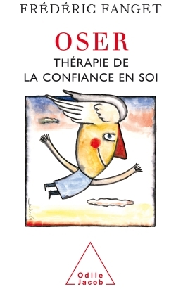 Oser - Thérapie de la confiance en soi