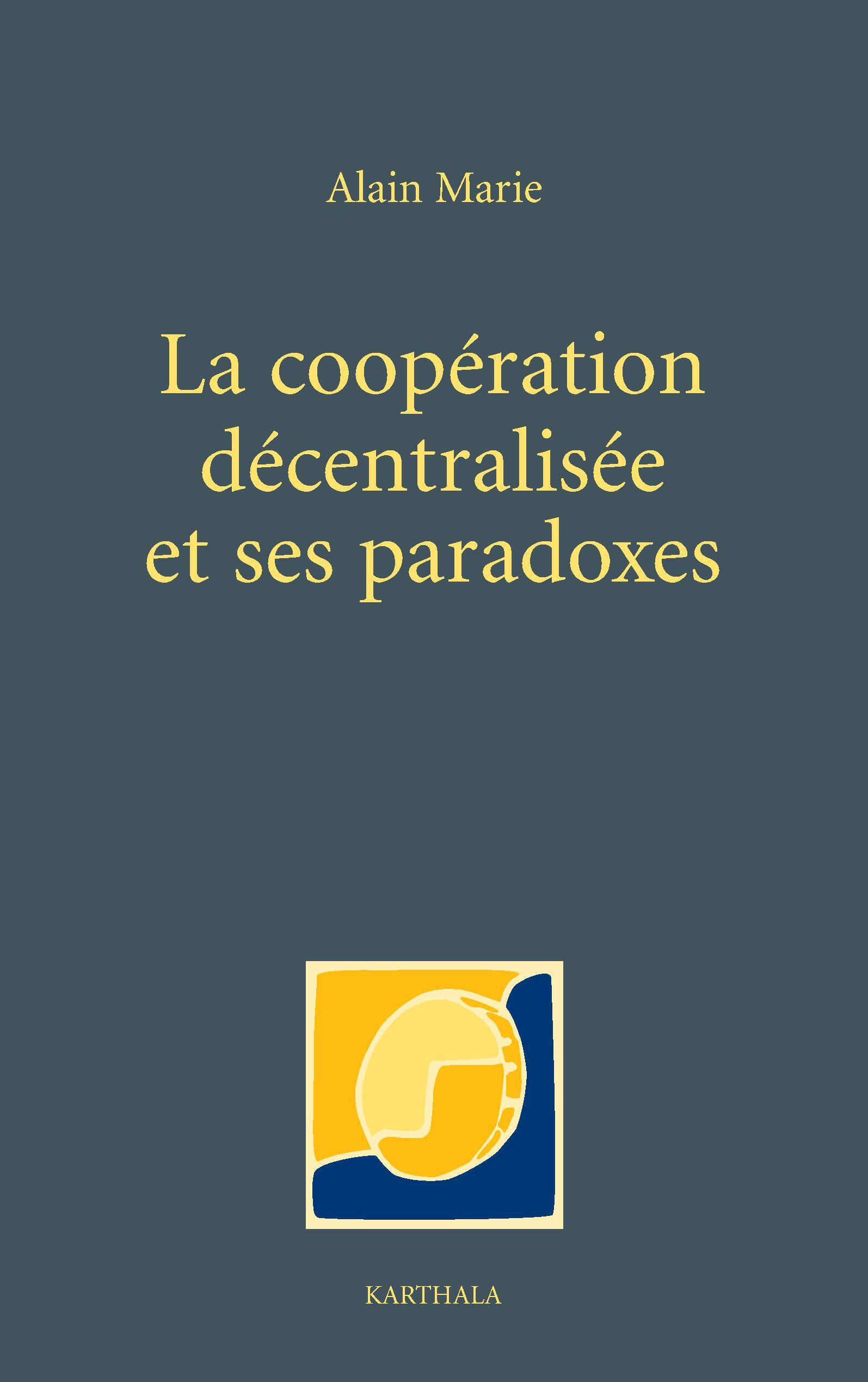 Coopération décentralisée et ses paradoxes (La)