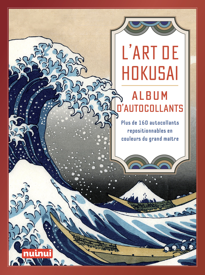 L´ART DE HOKUSAI - ALBUM D´AUTOCOLLANTS - PLUS DE 160 AUTOCOLLANTS REPOSITIONNABLES EN COULEURS DU G