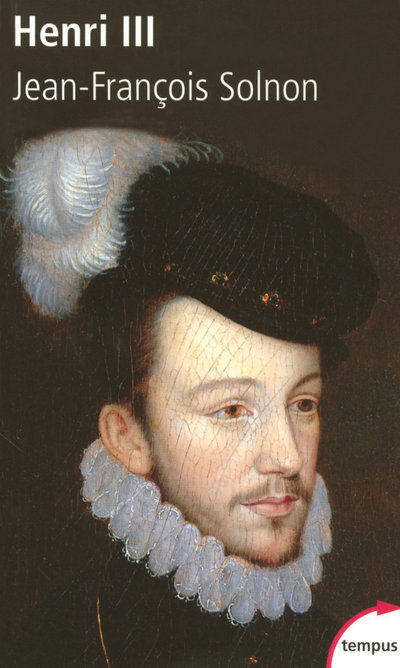 HENRI III UN DESIR DE MAJESTE