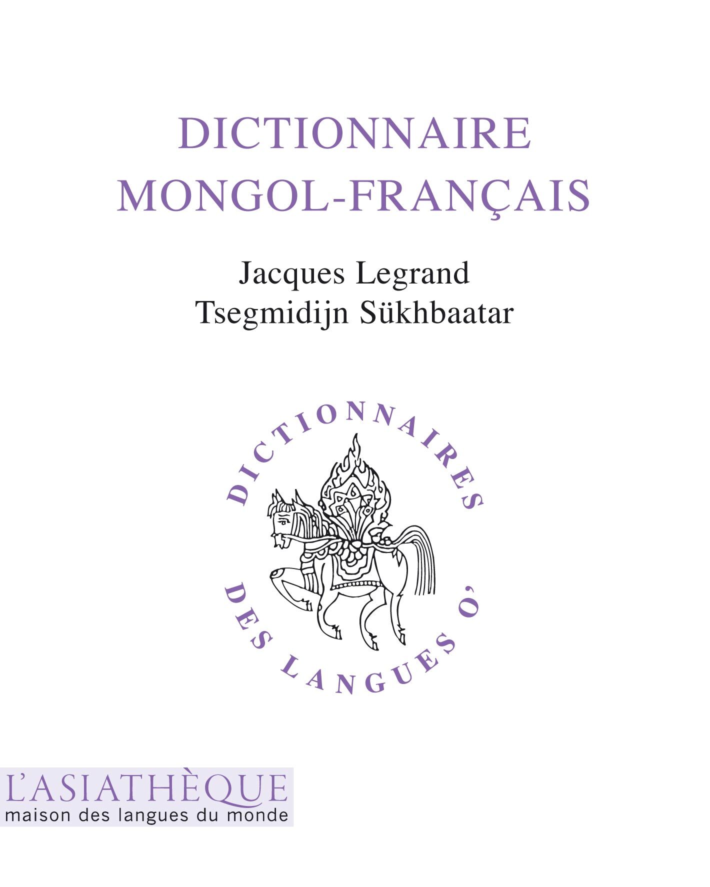 DICTIONNAIRE MONGOL-FRANCAIS 2E ED