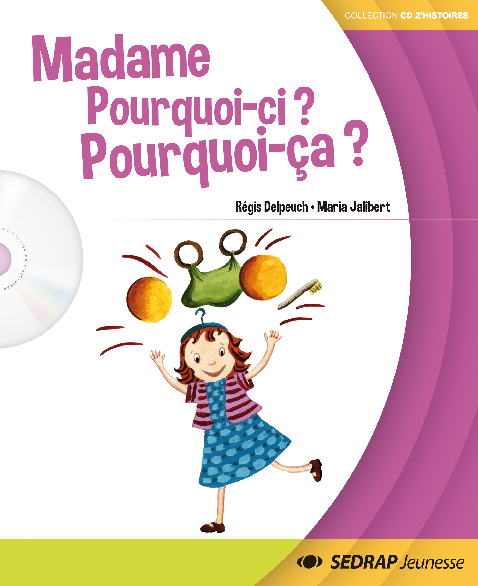 MADAME POURQUOI CI... - ALBUM