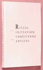 Rituel de l'initiation chrétienne des adultes (livre de travail)