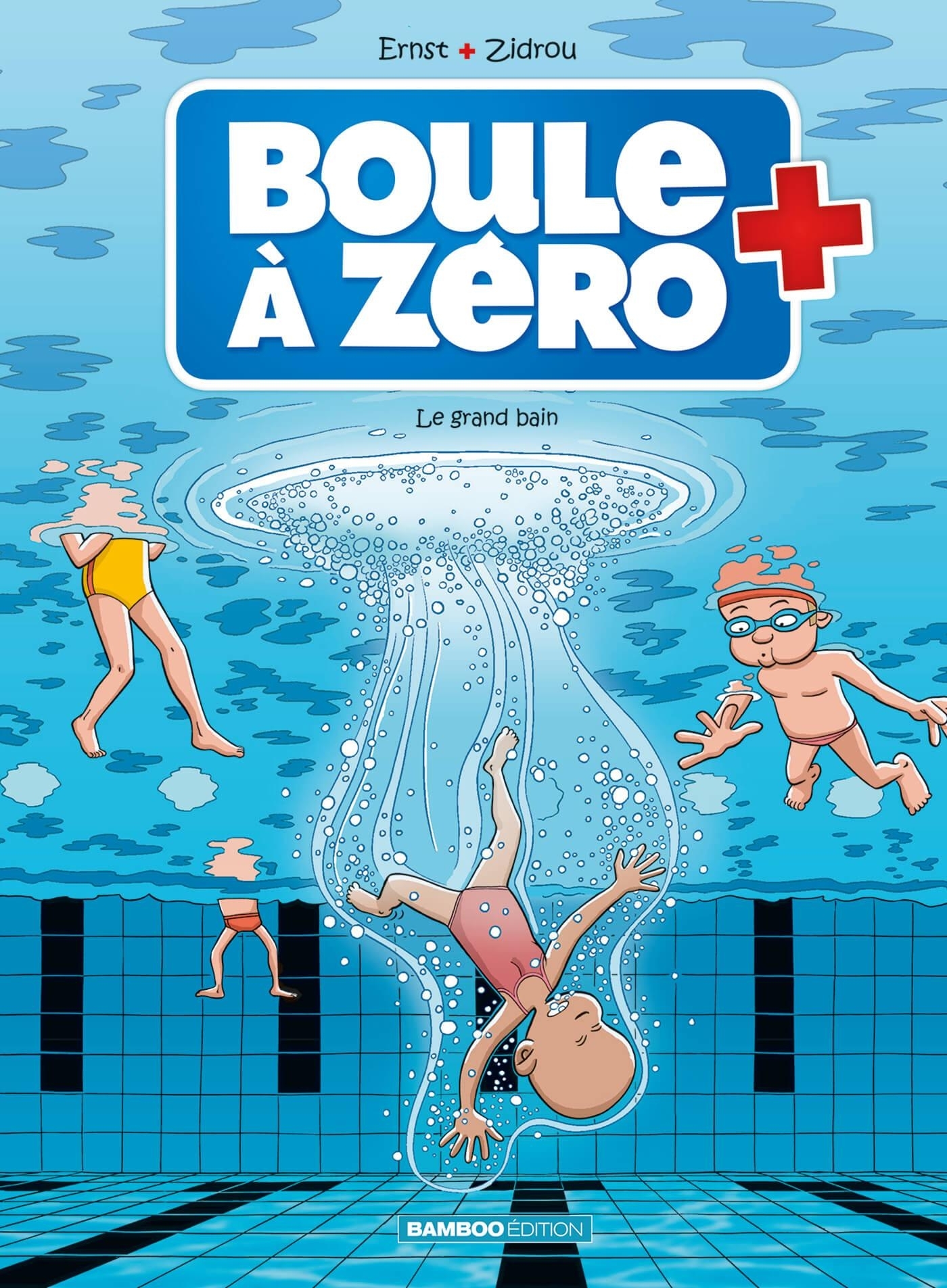 BOULE A ZERO - TOME 11 - LE GRAND BAIN