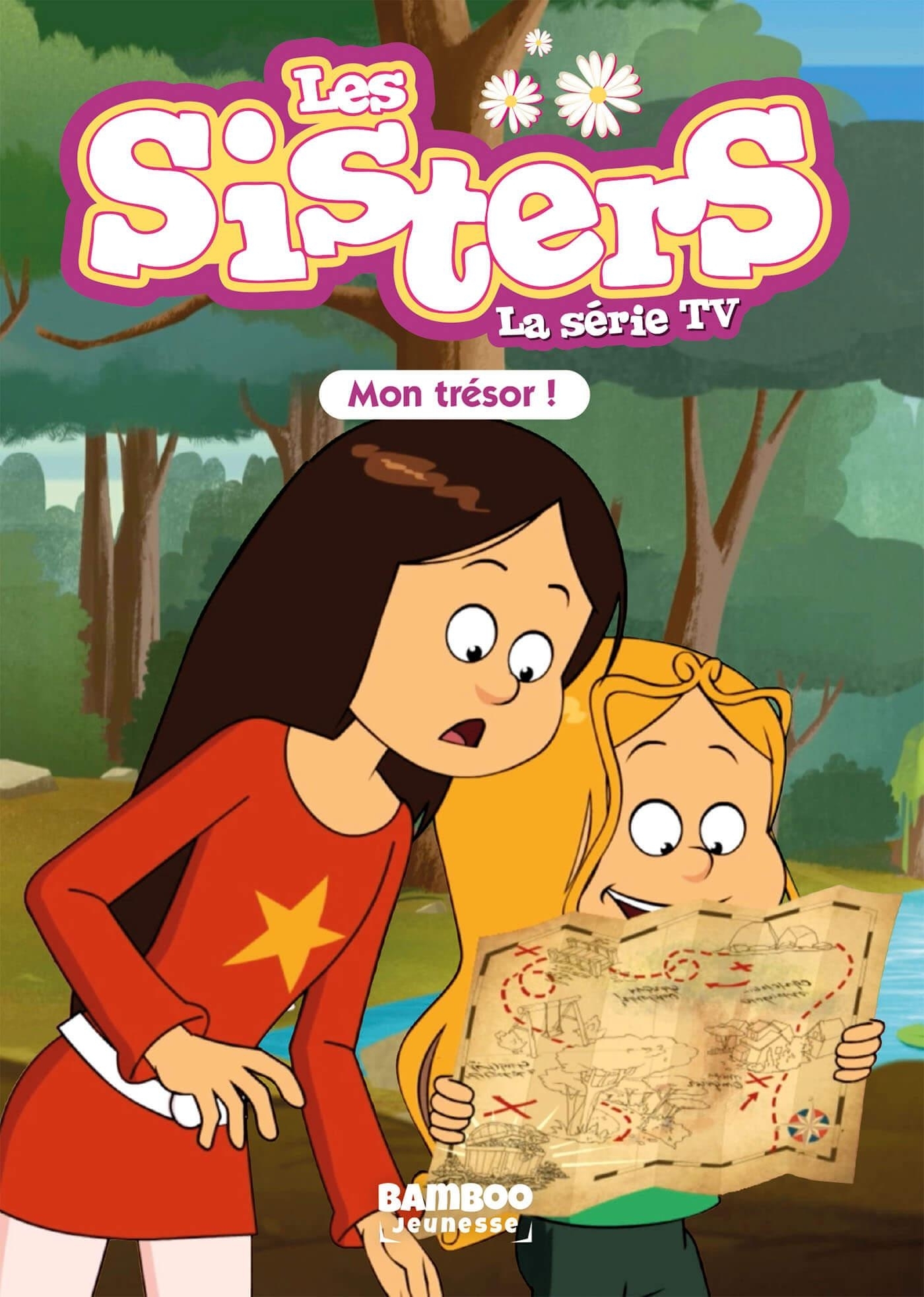 Les Sisters - La Série TV - Poche - tome 72 - Mon trésor !