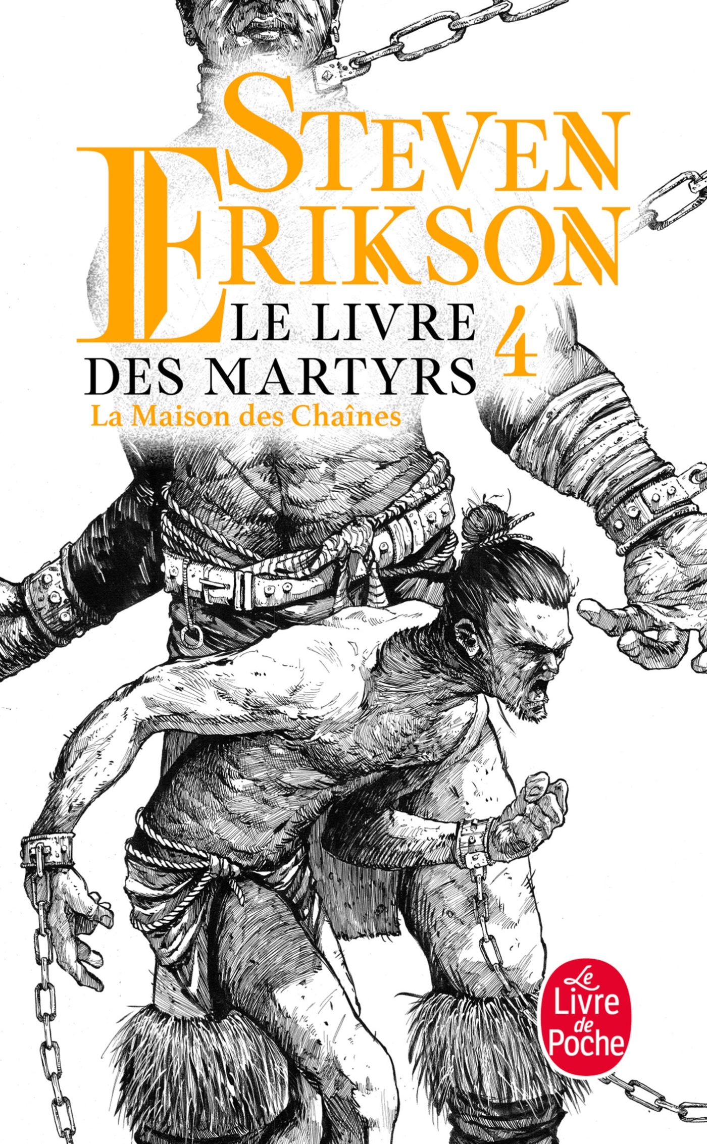 MAISON DES CHAINES (LE LIVRE DES MARTYRS, TOME 4)