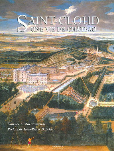 SAINT-CLOUD UNE VIE DE CHATEAU